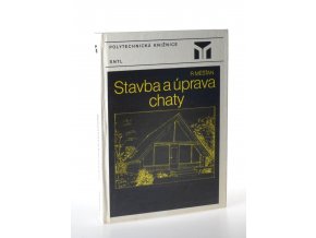 Stavba a úprava chaty