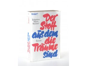 Der Stoff, aus dem die Träume sind