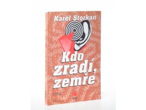 Kdo zradí, zemře