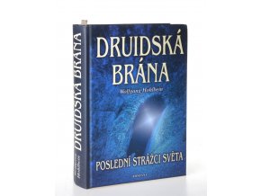 Druidská brána : poslední strážci světa