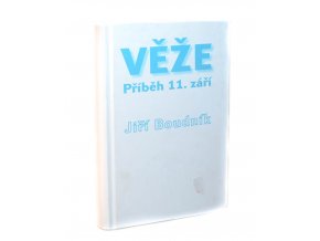 Věže : příběh 11. září