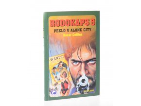 Rodokaps 5. Peklo v Alone City