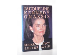 Jacqueline Kennedyová Onassisová : soukromý život