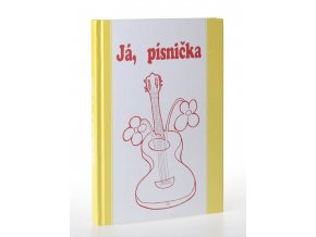 Já, písnička : zpěvník pro žáky základních škol. Díl II : pro 5. - 9. třídu