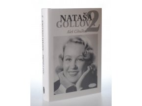 Nataša Gollová. 2, Černobílé vzpomínání