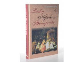 Lásky Napoleona Bonaparta : galantní román