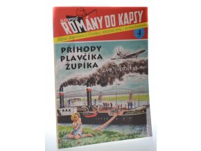 Příhody plavčíka Župíka za 2. světové války : říční doprava v Česku : slavná éra ... a současnost