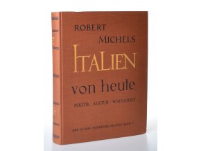 Italien von heute : politische und wirtschaftliche Kultur-geschichte von 1860 bis 1930