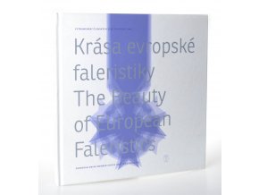 Krása evropské faleristiky : vyznamenání členských zemí Evropské unie = The Beauty of European Faleristics : European Union Member States and Their Honours