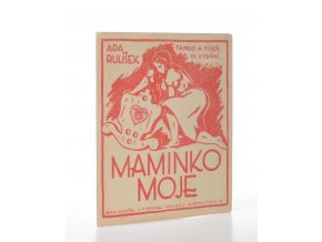 Maminko moje : tango a píseň