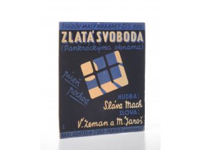 Zlatá svoboda (Pankráckýma oknama...) : pochodová píseň