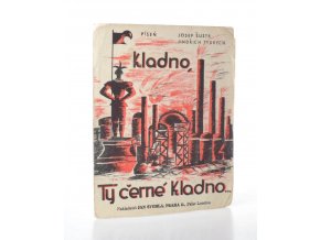 Kladno, ty černé Kladno! : píseň