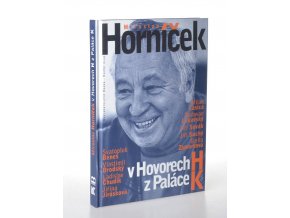 Horníček, Miroslav v hovorech H z paláce K