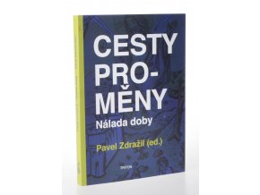 Cesty proměny : nálada doby