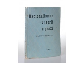 Racionalismus v teorii a praxi