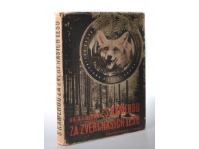 S kamerou za zvěří našich lesů (1946)