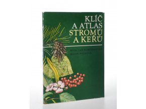 Klíč a atlas stromů a keřů