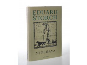 Minehava : obraz života nejstarších osadníků v naší vlasti (1973)