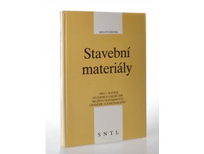 Stavební materiály pro 1. ročník studijních oborů SPŠ skupiny stavebnictví, geodézie a kartografie