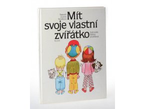 Mít svoje vlastní zvířátko