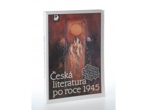 Česká literatura po roce 1945 : učebnice literatury pro 4. ročník středních škol (1995)