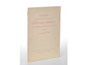 Projev presidenta republiky Dr Edvarda Beneše na Staroměstském náměstí v Praze 16. května 1945