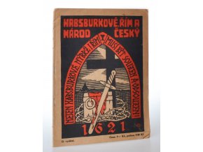 Habsburkové, Řím a národ  : vítězství reakce katolické a absolutismu habsburského, hrobem národa českého