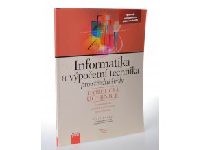 Informatika a výpočetní technika pro střední školy (2012) : teoretická učebnice