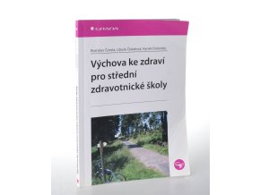 Výchova ke zdraví pro střední zdravotnické školy