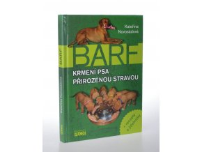 BARF : krmení psa přirozenou stravou