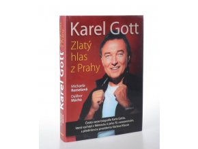 Karel Gott : zlatý hlas z Prahy