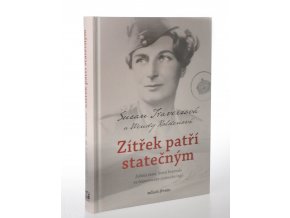 Zítřek patří statečným : jediná žena, která bojovala ve francouzské cizinecké legii