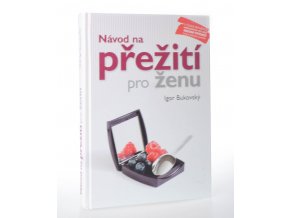 Návod na přežití pro ženu