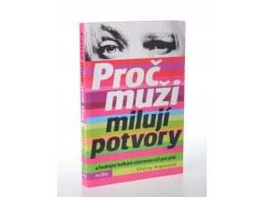 Proč muži milují potvory a hodným holkám zůstanou oči pro pláč