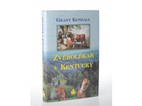 Zvěrolékař v Kentucky : příběhy venkovského veterináře