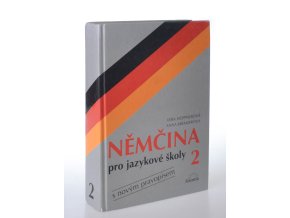 Němčina pro jazykové školy 2 : s novým pravopisem (1999)