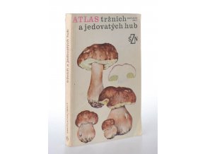 Atlas tržních a jedovatých hub (1986)