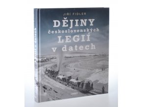 Dějiny československých legií v datech