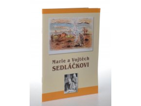 Marie a Vojtěch Sedláčkovi