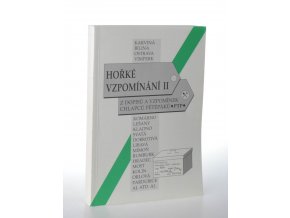 Hořké vzpomínání II : z dopisů a vzpomínek příslušníků PTP - VTNP