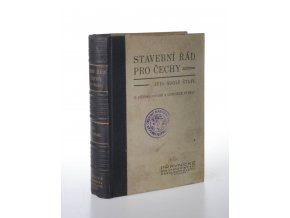 Stavební řád pro Čechy : s příslušnými zákony, nařízeními, výnosy, výkladem, poznámkami a judikaturou (1941)