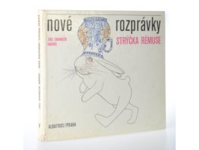 Nové rozprávky strýčka Rémuse