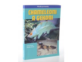 Chameleoni a gekoni : příručka pro teraristy