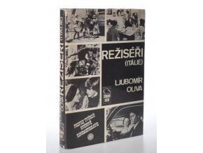 Režiséři (Itálie) : medailóny, filmografie, bibliografie