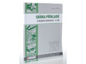 Sbírka příkladů k Učebnici účetnictví 2021. Díl 2