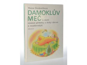 Damoklův meč : a další známé příběhy z doby dávné a nejdávnější