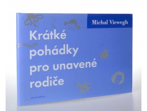 Krátké pohádky pro unavené rodiče