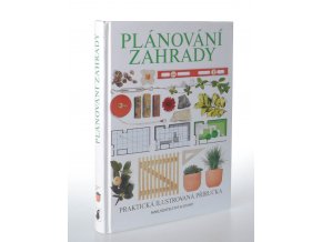 Plánování zahrady : praktická ilustrovaná příručka