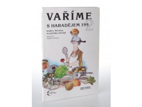 Vaříme s Habadějem 1992 : soubor kuchařských předpisů ze stejnojmenného rozhlasového pořadu