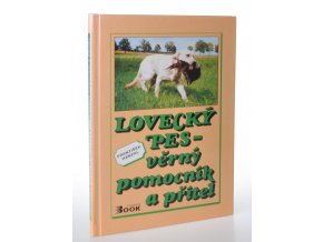 Lovecký pes - věrný pomocník a přítel